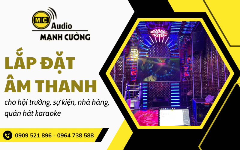 lắp đặt &acirc;m thanh qu&aacute;n h&aacute;t karaoke